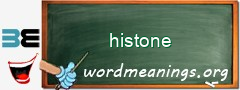WordMeaning blackboard for histone